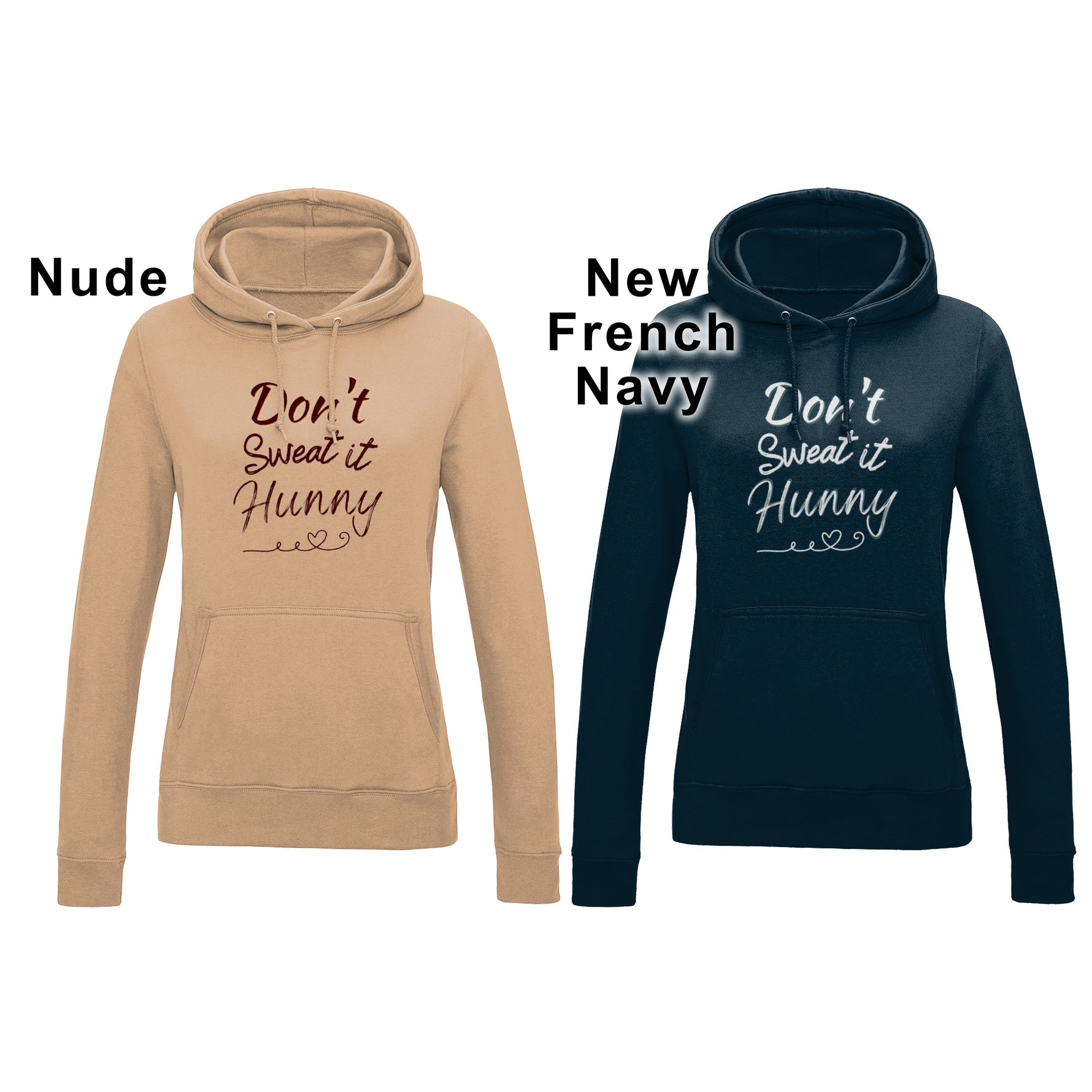 Caramel beige fitted womens long sleeve hoodie. Casual top for workout / casual wear. Slogan in brown writing to chest reads Don't Sweat It Hunny with line shaped into heart half way along. Right image same design but dark navy blue hoodie white font